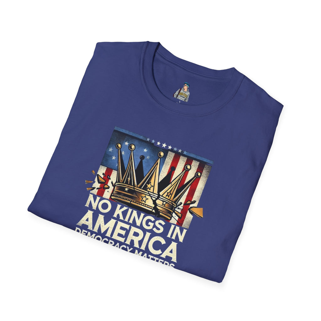 No Kings in America-Democracy Matters  Unisex Softstyle T-Shirt