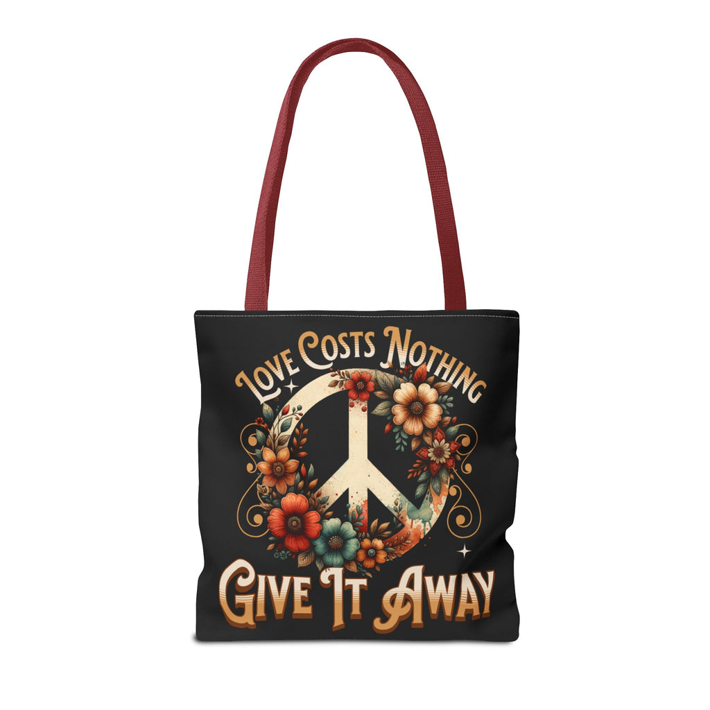 Love Costs Nothing, Give It Away Flag Tote Bag