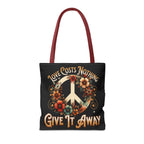 Love Costs Nothing, Give It Away Flag Tote Bag