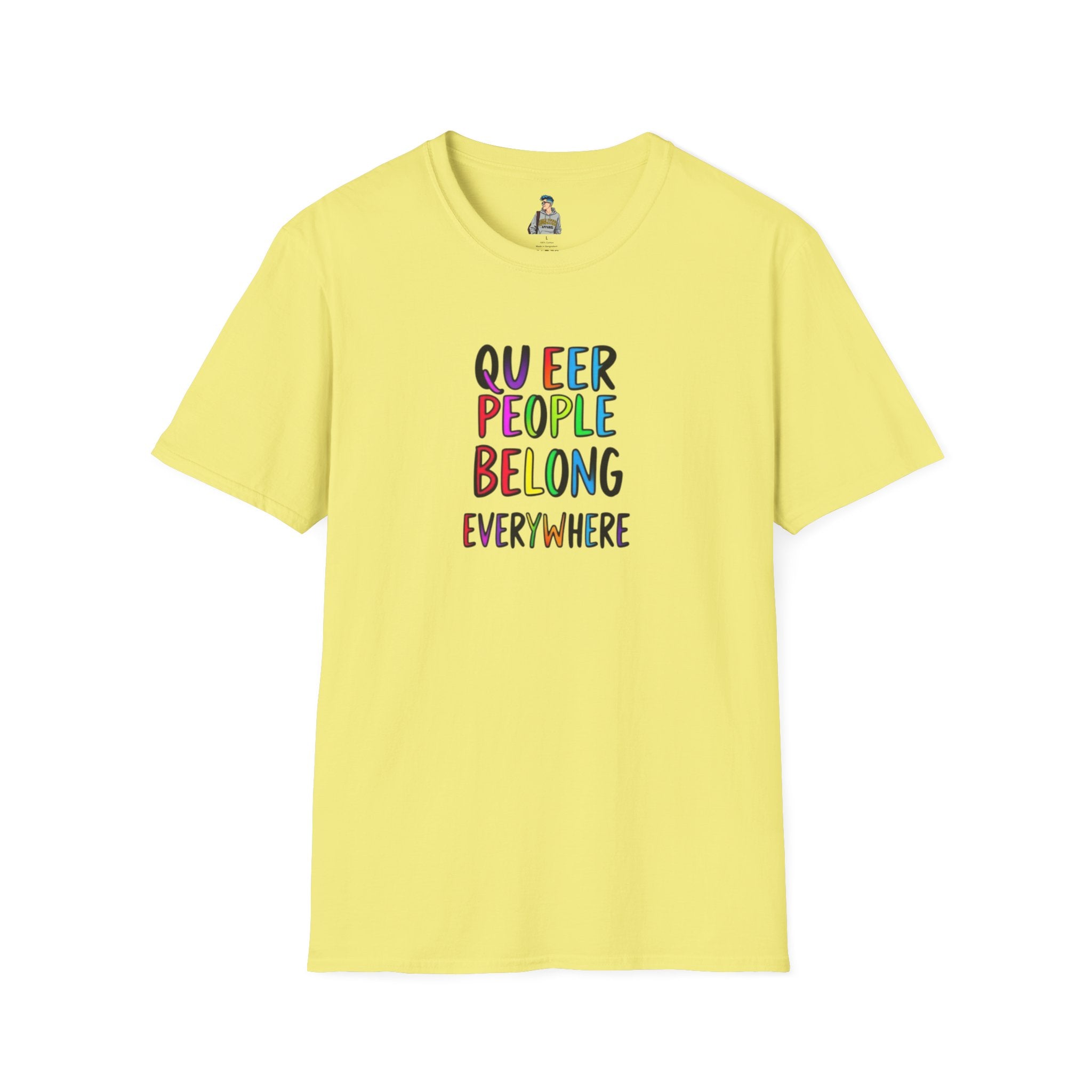 Queer Pride Unisex Softstyle T-Shirt - "Queer People Belong Everywhere"