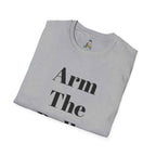 Arm The Dolls T‑Shirt — Minimalist Statement Tee