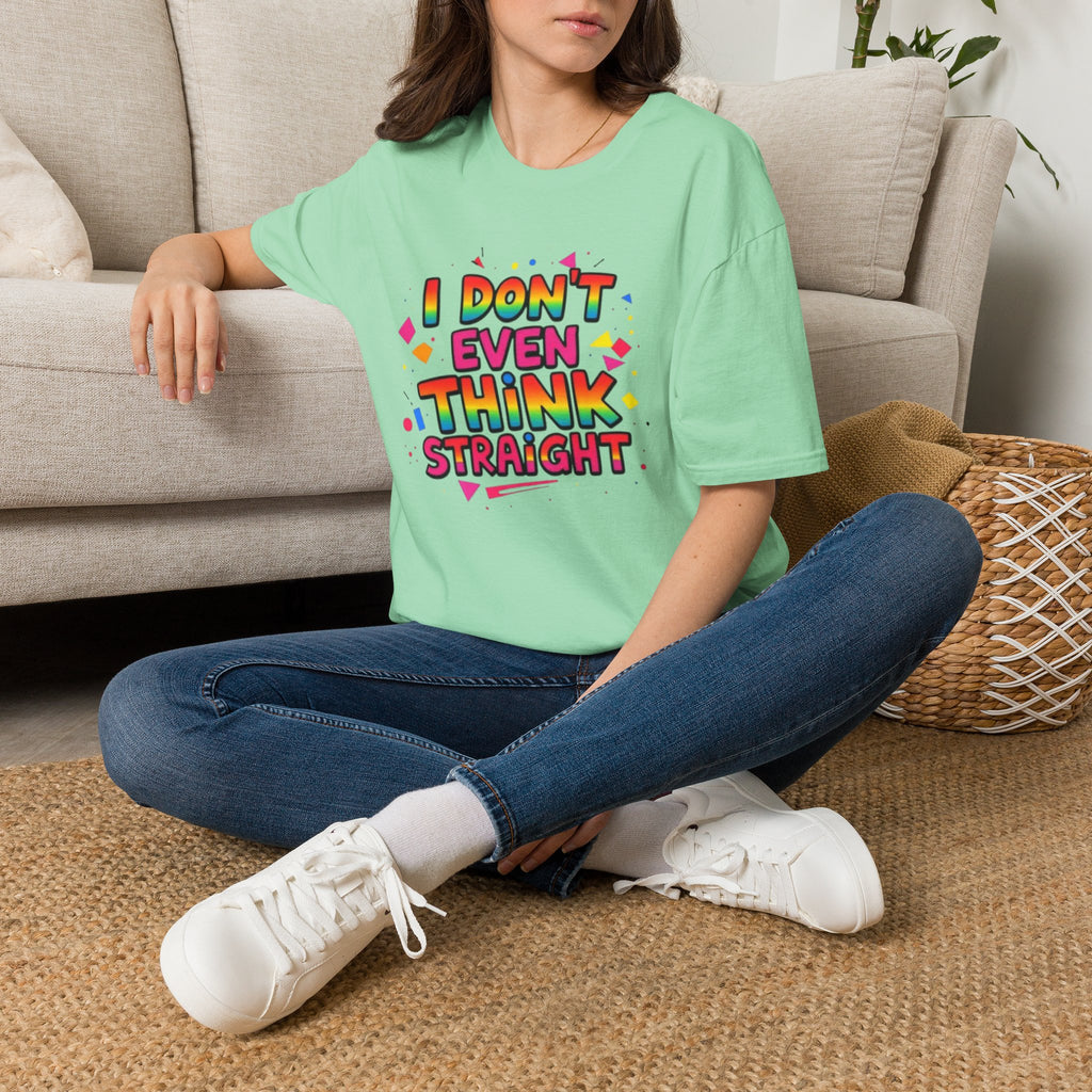 I Don't Even Think Straight Pride Tee