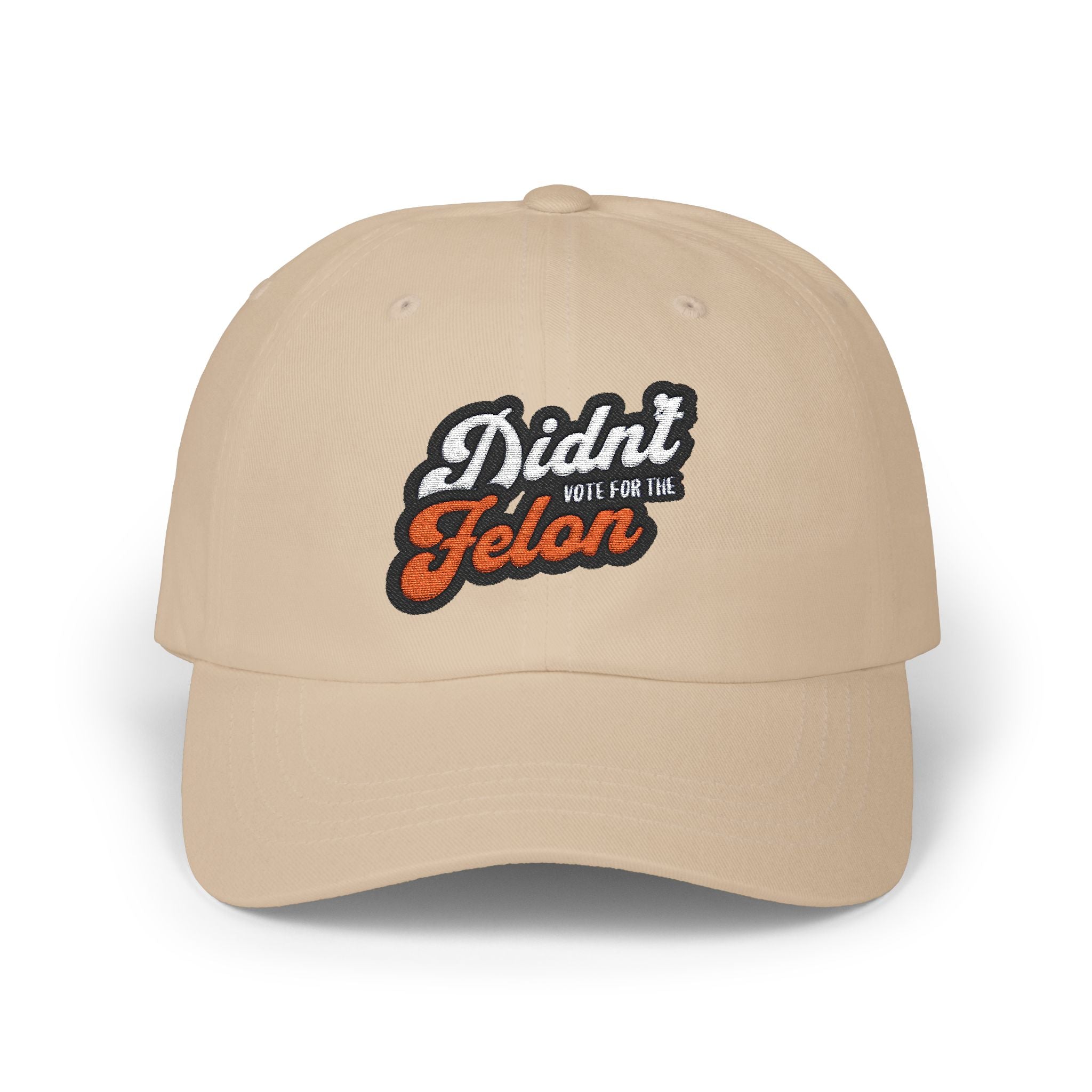 Political Dad Cap - 'Didn't Vote for the Felon'  Dad Hat