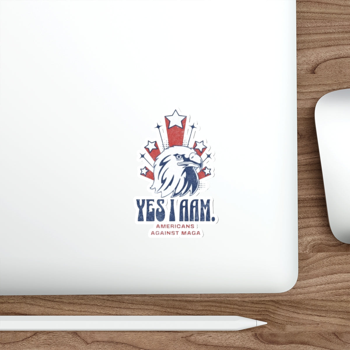 Die-Cut Stickers - Yes I AAM - Americans Against MAGA