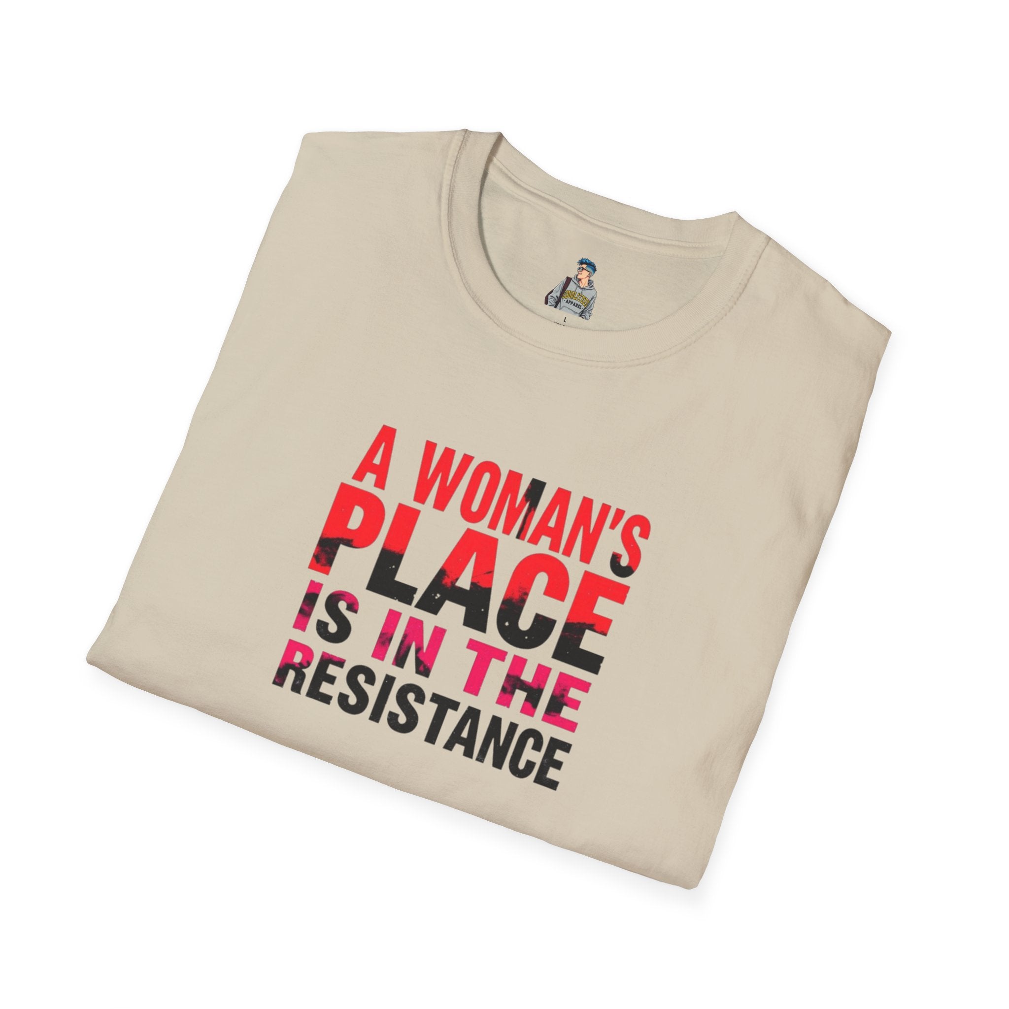 A Woman's Place Is in the Resistance Unisex Softstyle T-Shirt