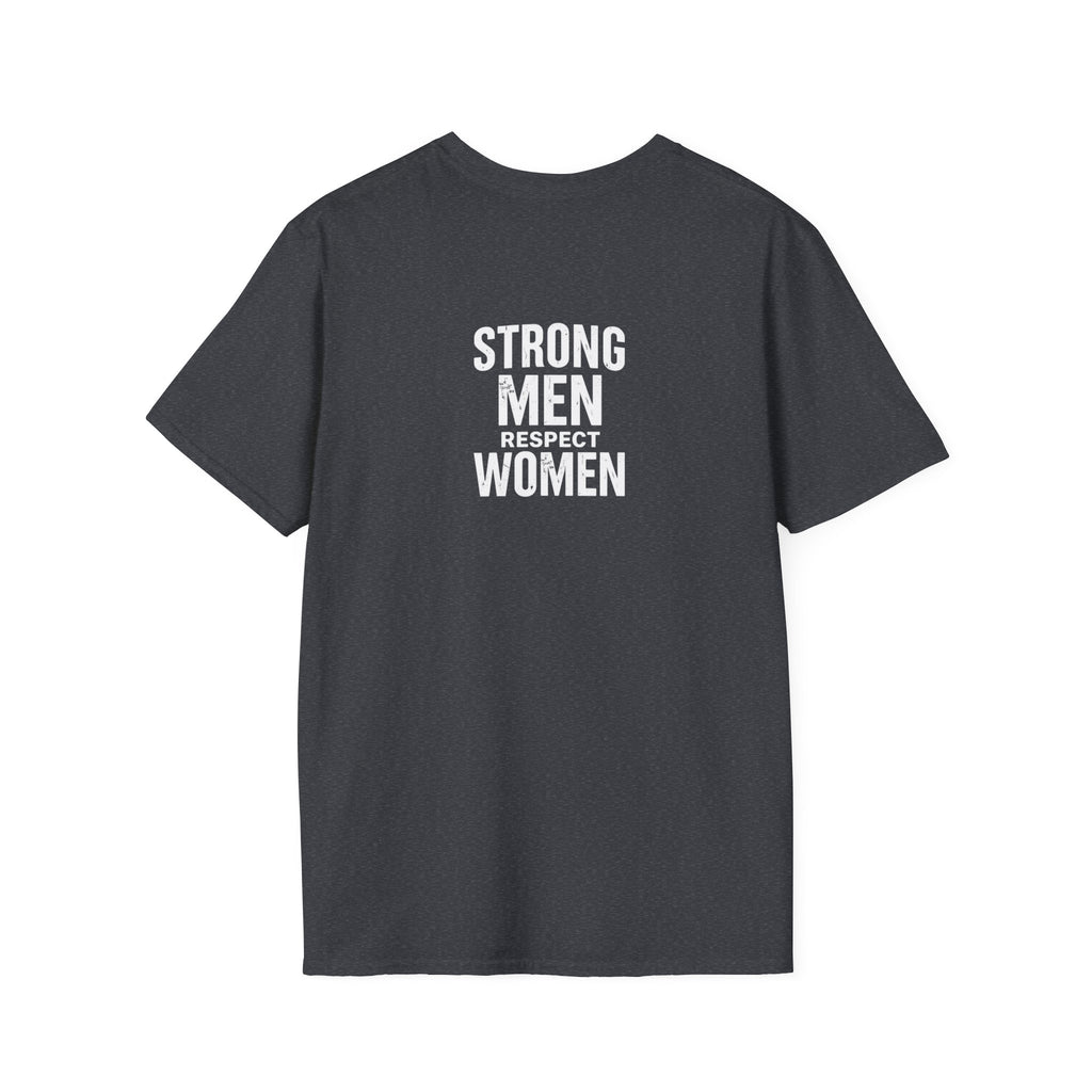 I Am The Bear, Strong Men Respect Women Unisex Softstyle T-Shirt