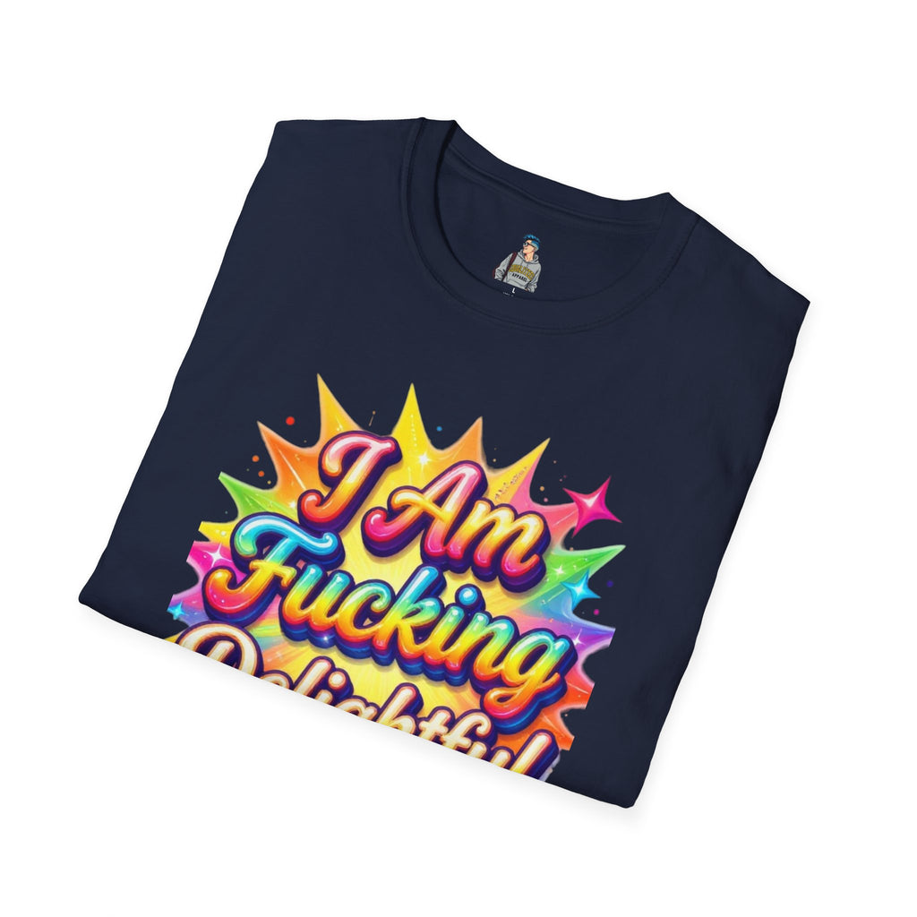 I Am Fucking Delightful T-Shirt - Bold Rainbow Self-Love Graphic Tee