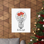 Inspirational Matte Vertical Poster - 'Be the Light'