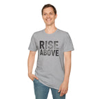 Rise Above Motivational Graphic T-Shirt