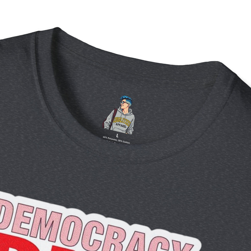 Democracy Dies Without Women Unisex Softstyle T-Shirt