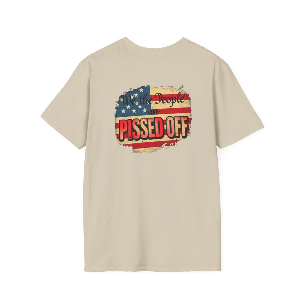 Unisex Softstyle T-Shirt - "Democracy Matters" & " We The People Are Pissed Off" Graphic Tee