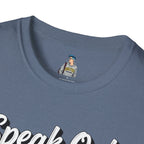 Speak Out T-Shirt Even If Your Voice Shakes