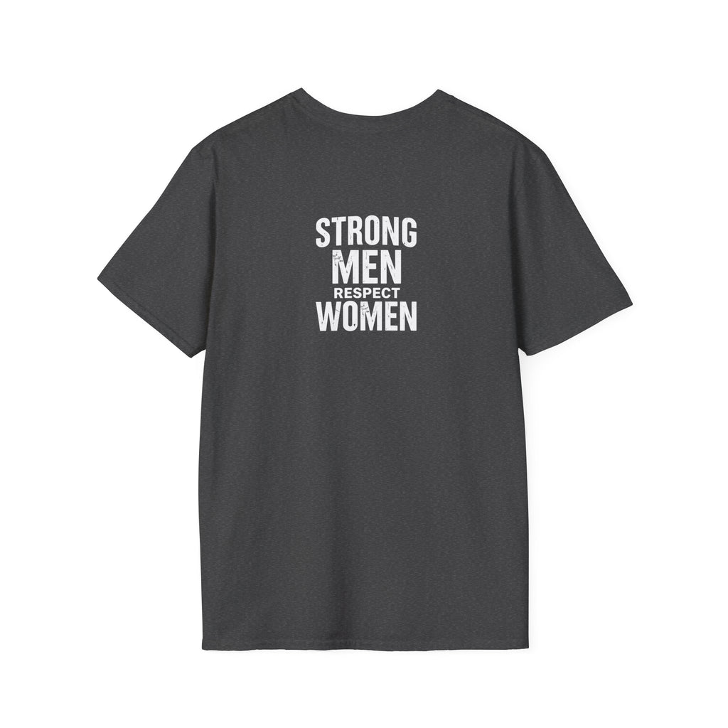 I Am The Bear, Strong Men Respect Women Unisex Softstyle T-Shirt