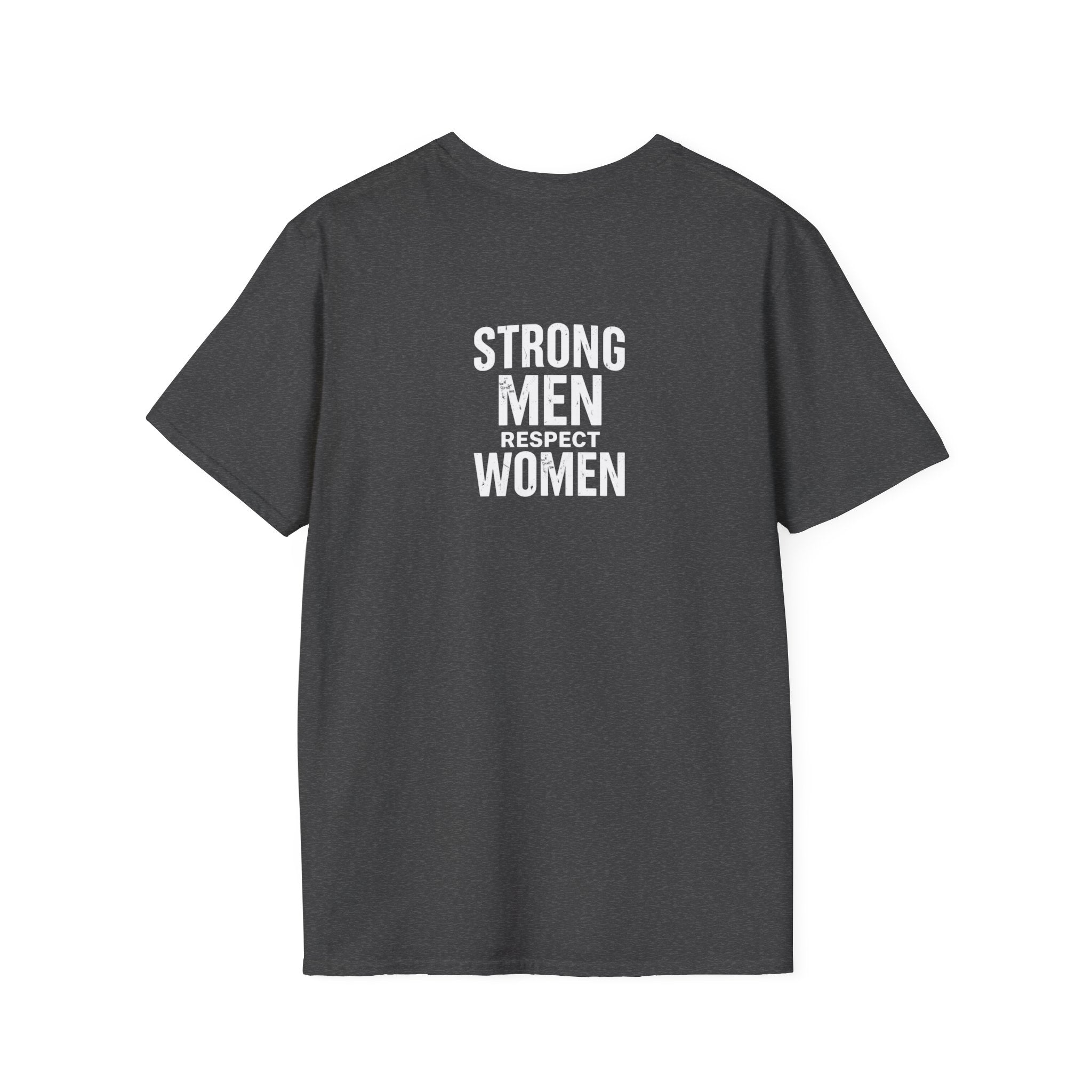 I Am The Bear, Strong Men Respect Women Unisex Softstyle T-Shirt