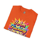 I Am Fucking Delightful T-Shirt - Bold Rainbow Self-Love Graphic Tee