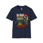 Be Glad We’re Only Looking for Equality T-Shirt — Black Power Fist Social Justice Tee