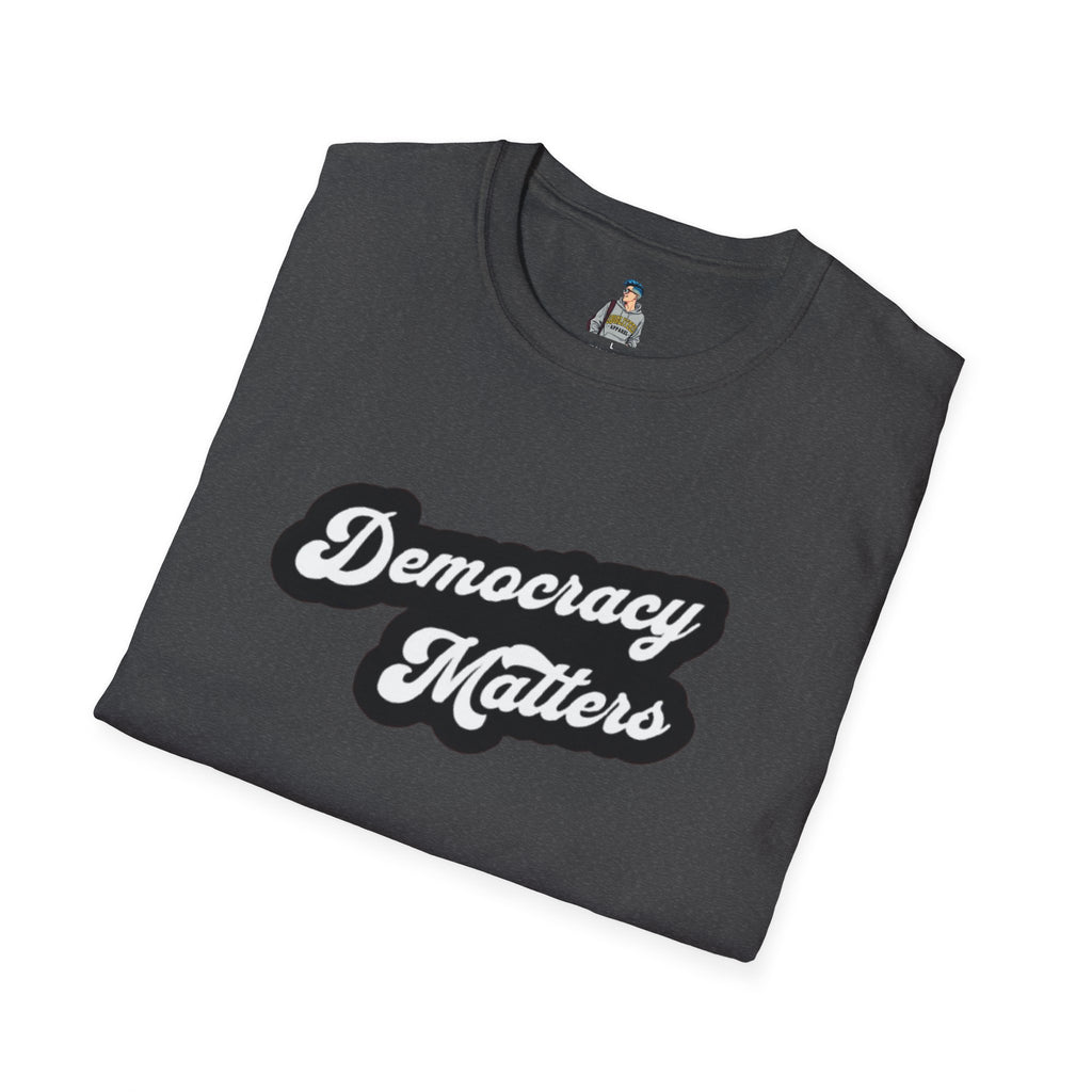 Democracy Matters T-Shirt — Retro Script Political Tee