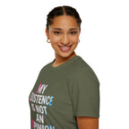 My Existence Is Not An Opinion T-Shirt — Trans Pride Statement Tee