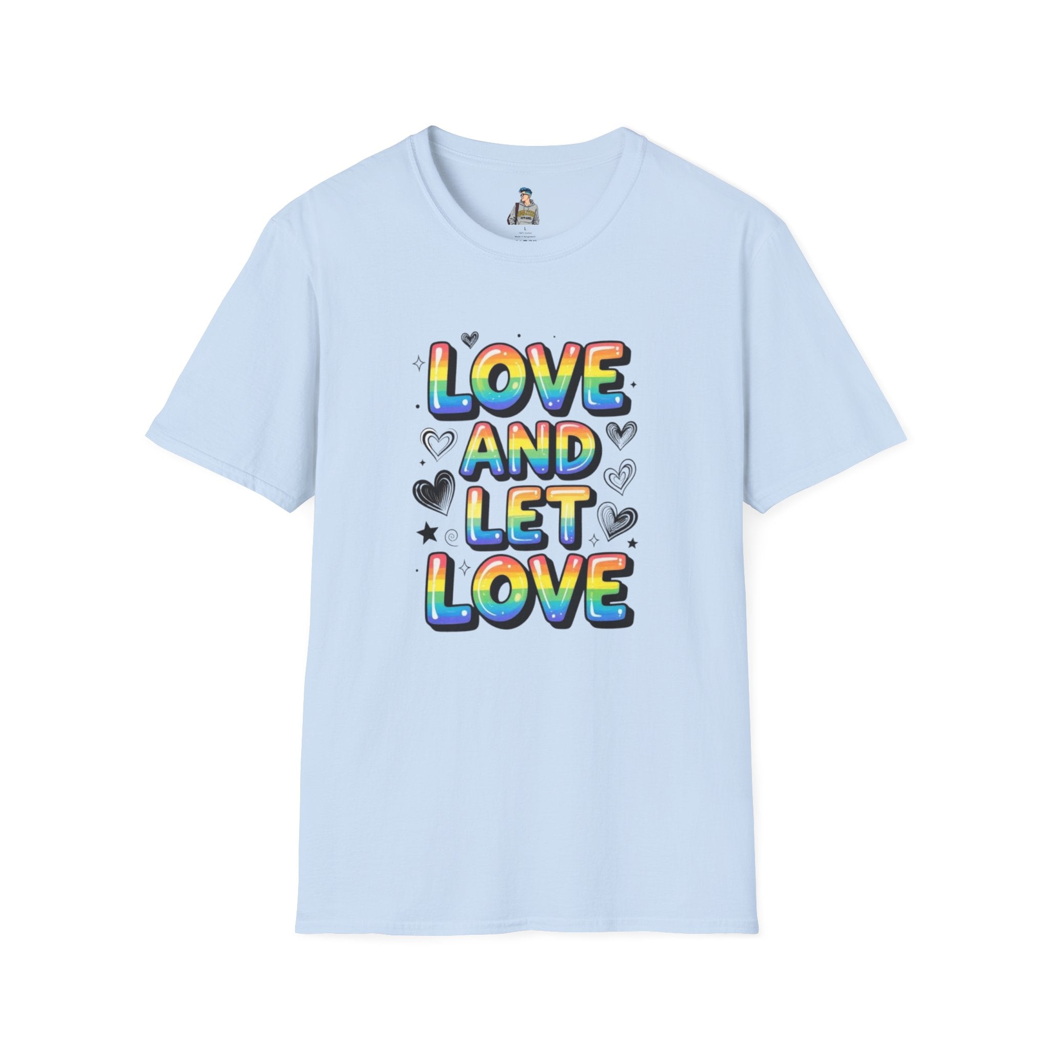 Love and Let Love T-Shirt —  Queer Pride Inspirational Tee