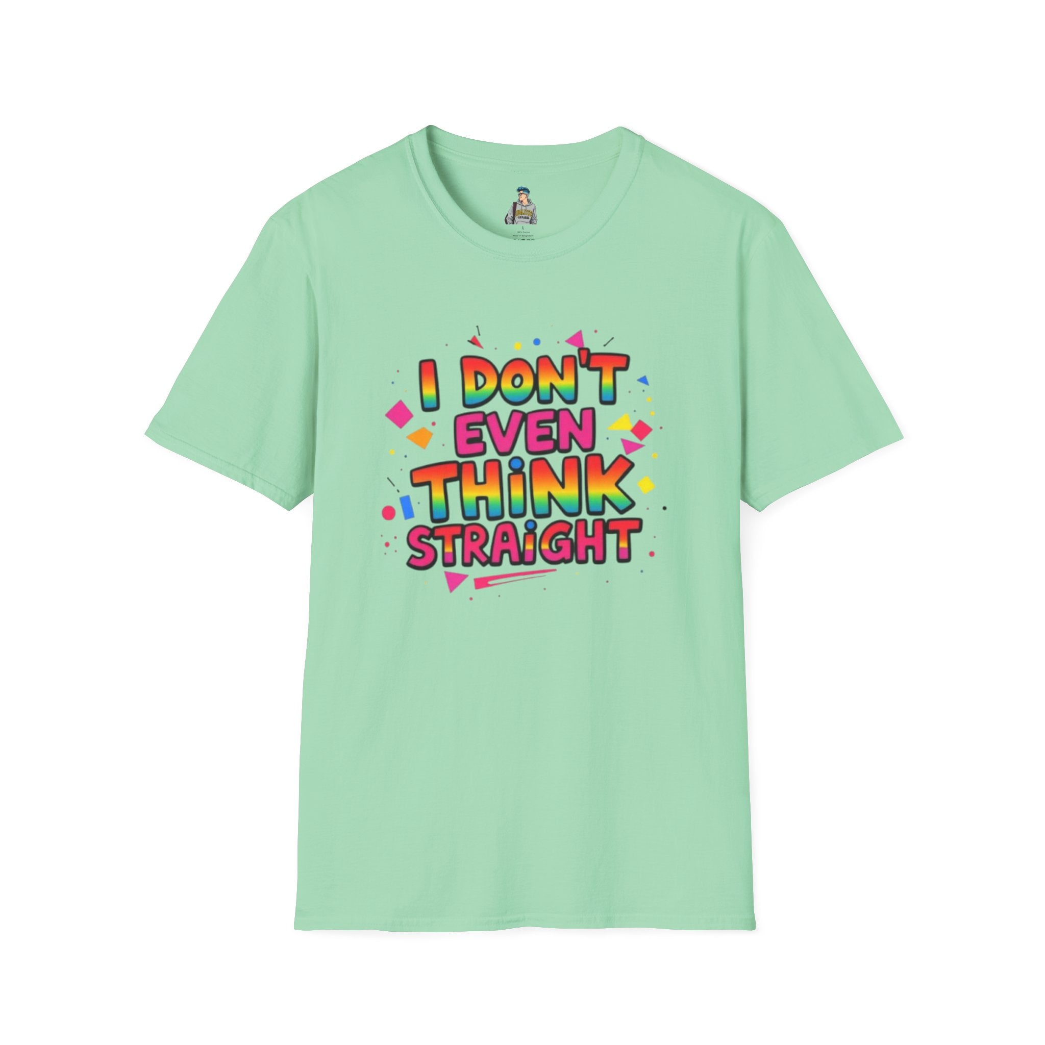 I Don't Even Think Straight Pride Tee