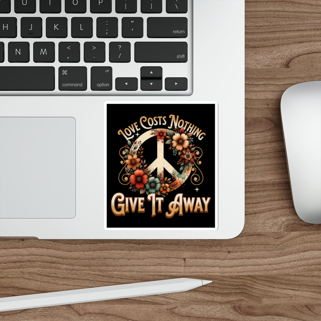 Die-Cut Stickers - Love Costs Nothing, Give It Away