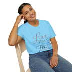 Love Has No Fear T-Shirt — Inspirational Tee