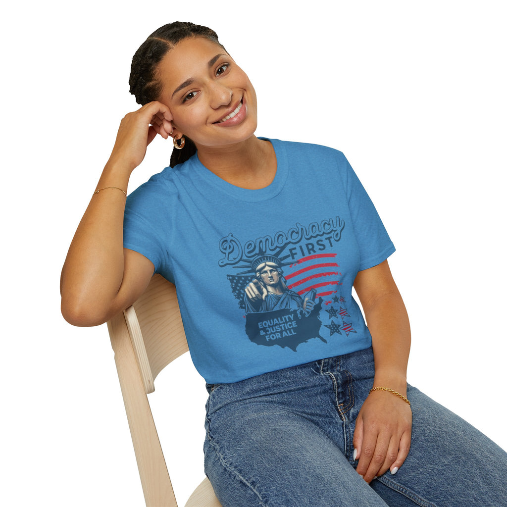Democracy First T-Shirt | Unisex Softstyle Tee for Equality & Justice