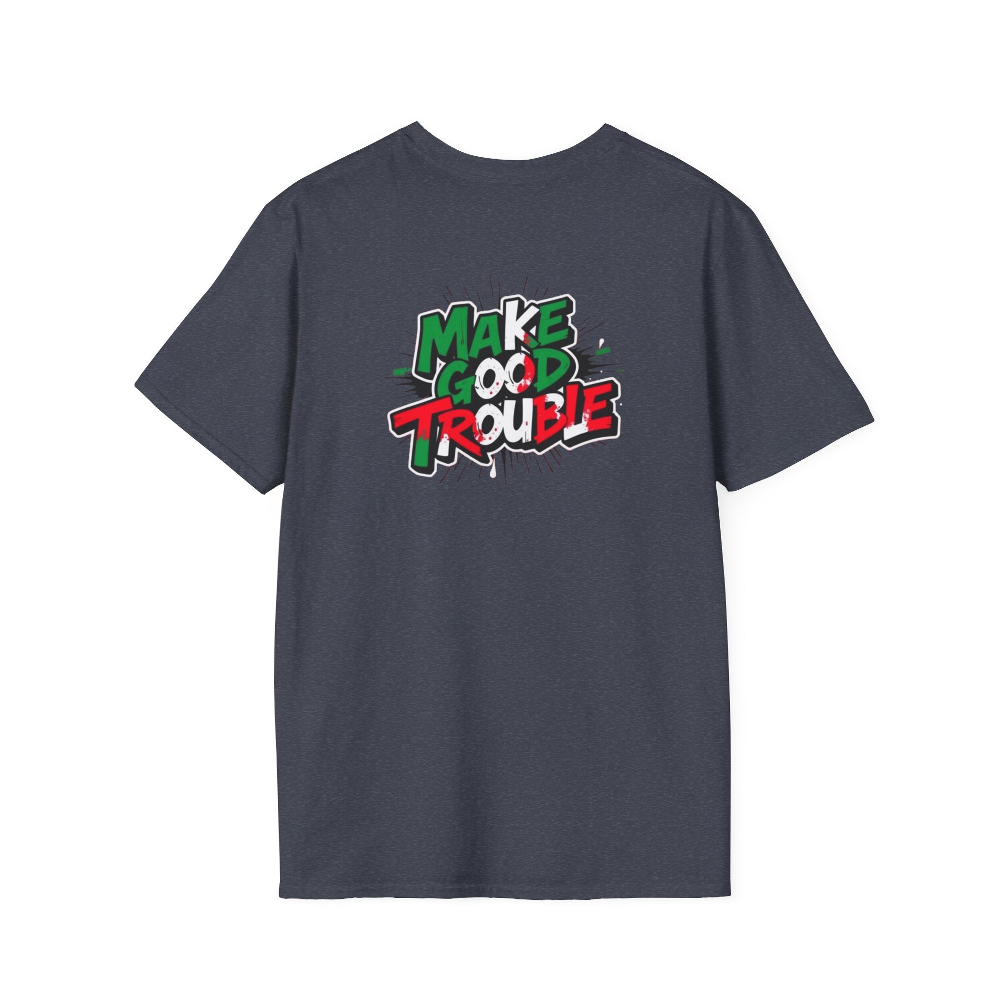Make Good Trouble T-shirt  Fun Graphic Tee for Activists & Trendsetters
