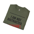 T-Shirt — I Am Not Distracted. Release The Files. Graphic Tee