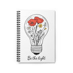 Be The Light Floral Spiral Notebook - Inspirational Ruled Journal for Creative Souls