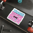 Die-Cut Stickers - TRANS MEN ARE MEN