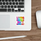 Die-Cut Stickers - LOVING EVERYONE ISN'T DIFFICULT