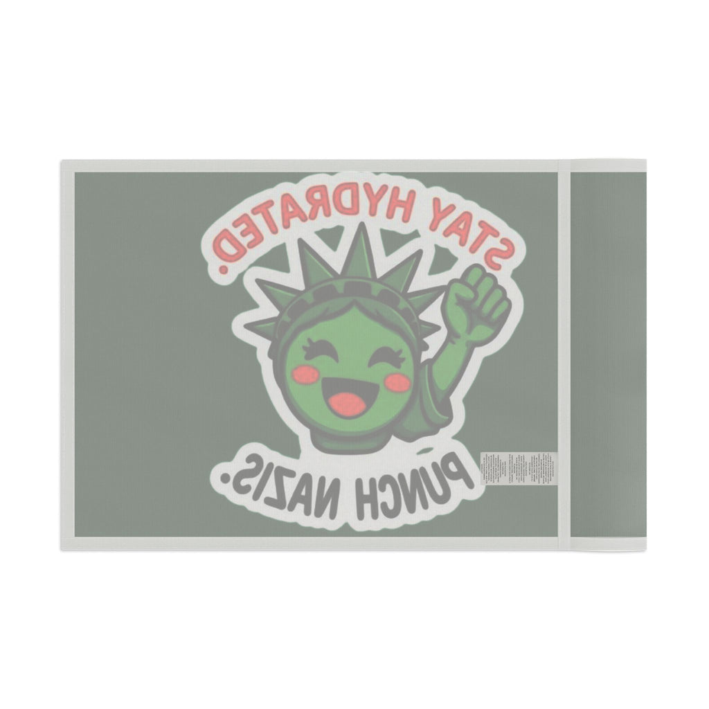 Stay Hydrated, Punch Nazis! - Protest Flag