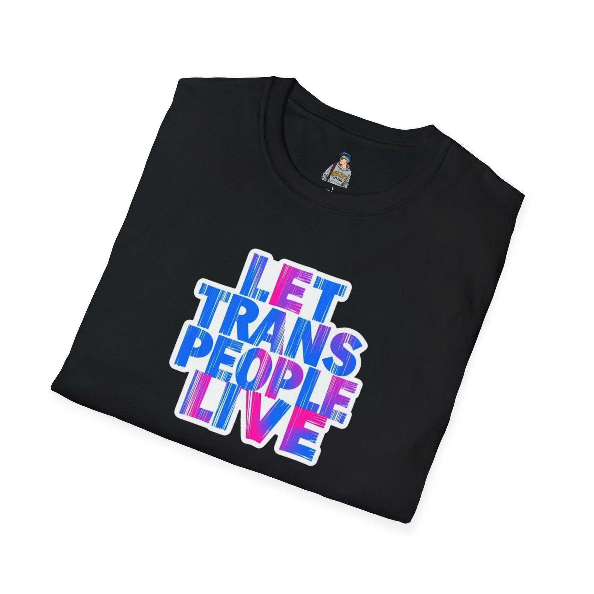 Let Trans People Live Unisex Softstyle T-Shirt - Supportive Statement Tee for LGBTQ+ Pride