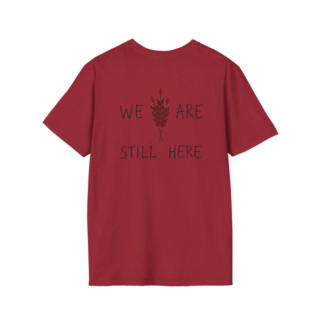 'We Are Still Here' Unisex Softstyle T-shirt