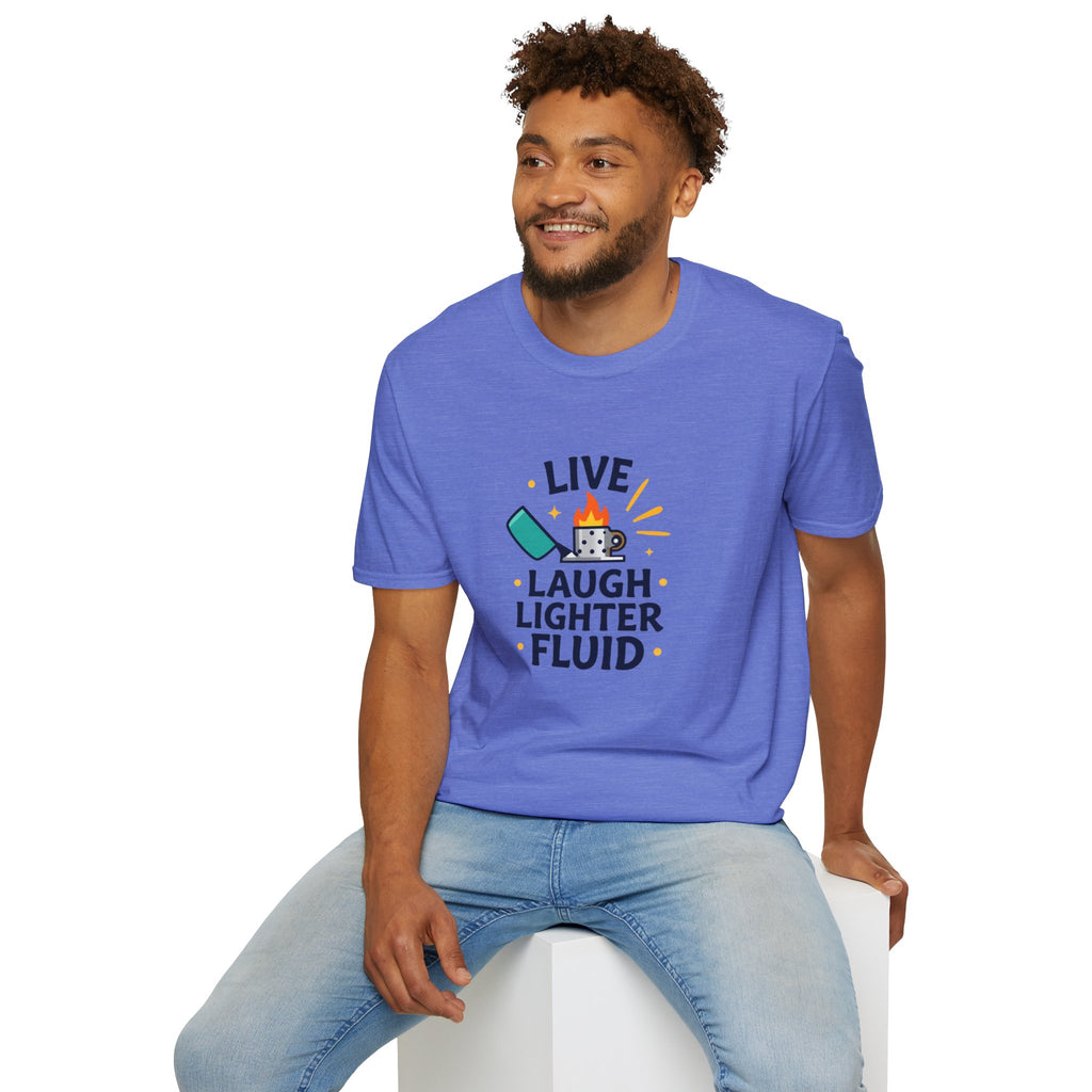 Live Laugh Lighter Fluid T-Shirt