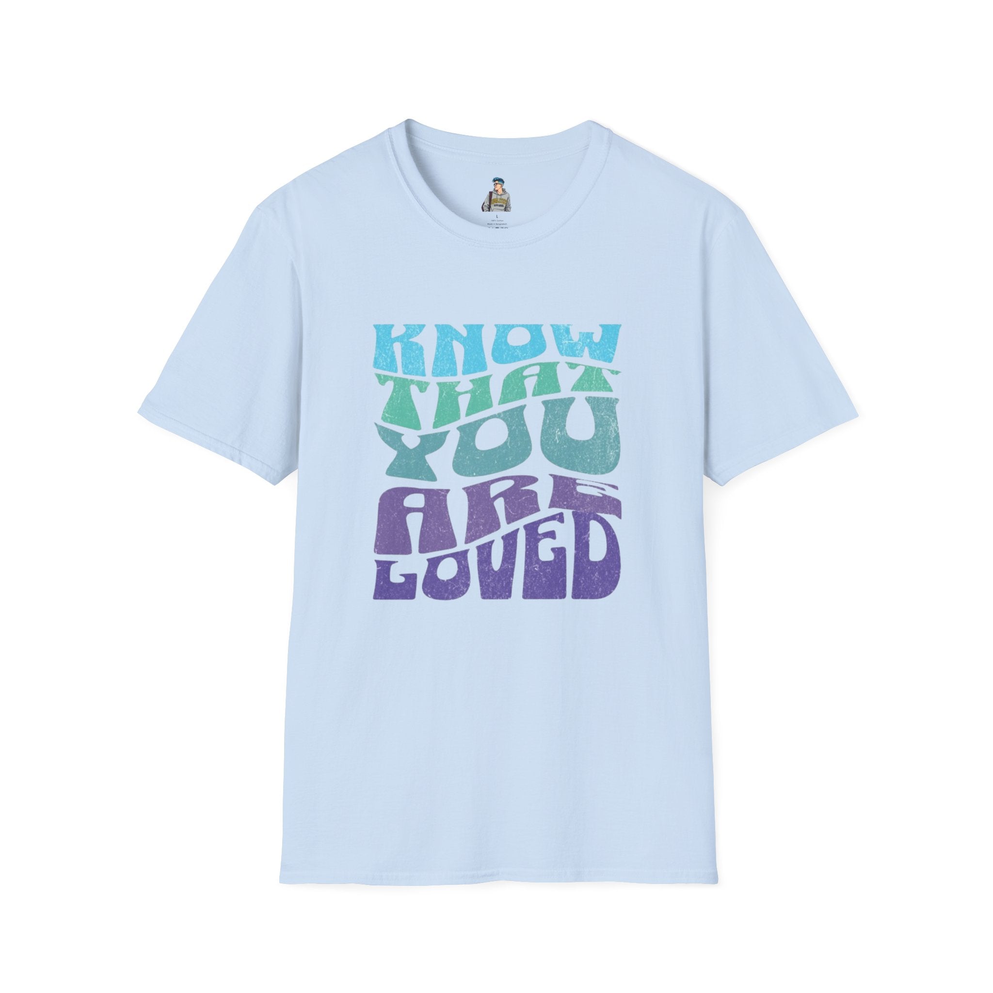 Know That You Are Loved - Unisex Softstyle T-Shirt