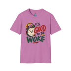 T-Shirt — "It's Good To Be Woke" Graphic Tee (Alarm Clock Design)