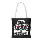 Our Existence Is Resistance Trans Protest Tote Bag