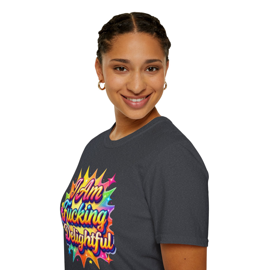 I Am Fucking Delightful T-Shirt - Bold Rainbow Self-Love Graphic Tee