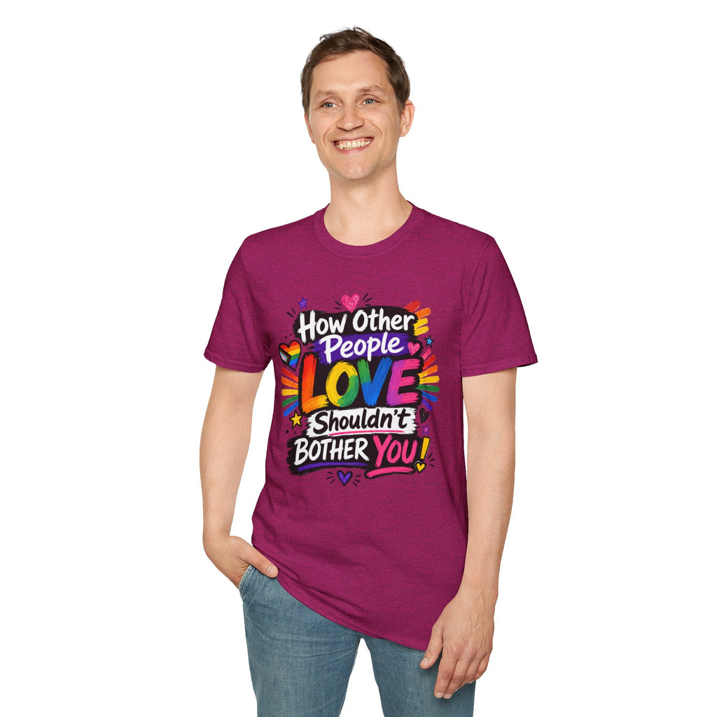How Other People Love Rainbow T-Shirt — Inspirational LGBTQ+ Pride Tee