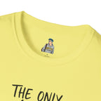 The Only Choice I MADE Was to Be MYSELF - Softstyle Unisex T-Shirt
