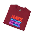 LGBTQ+ Pride Unisex T-Shirt - "Hate Never Made Anyone Less Queer" & "We All Belong" Design
