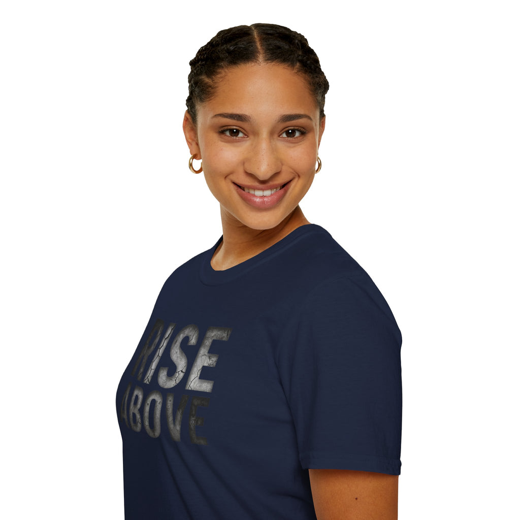 Rise Above T-Shirt — Motivational Graphic Tee