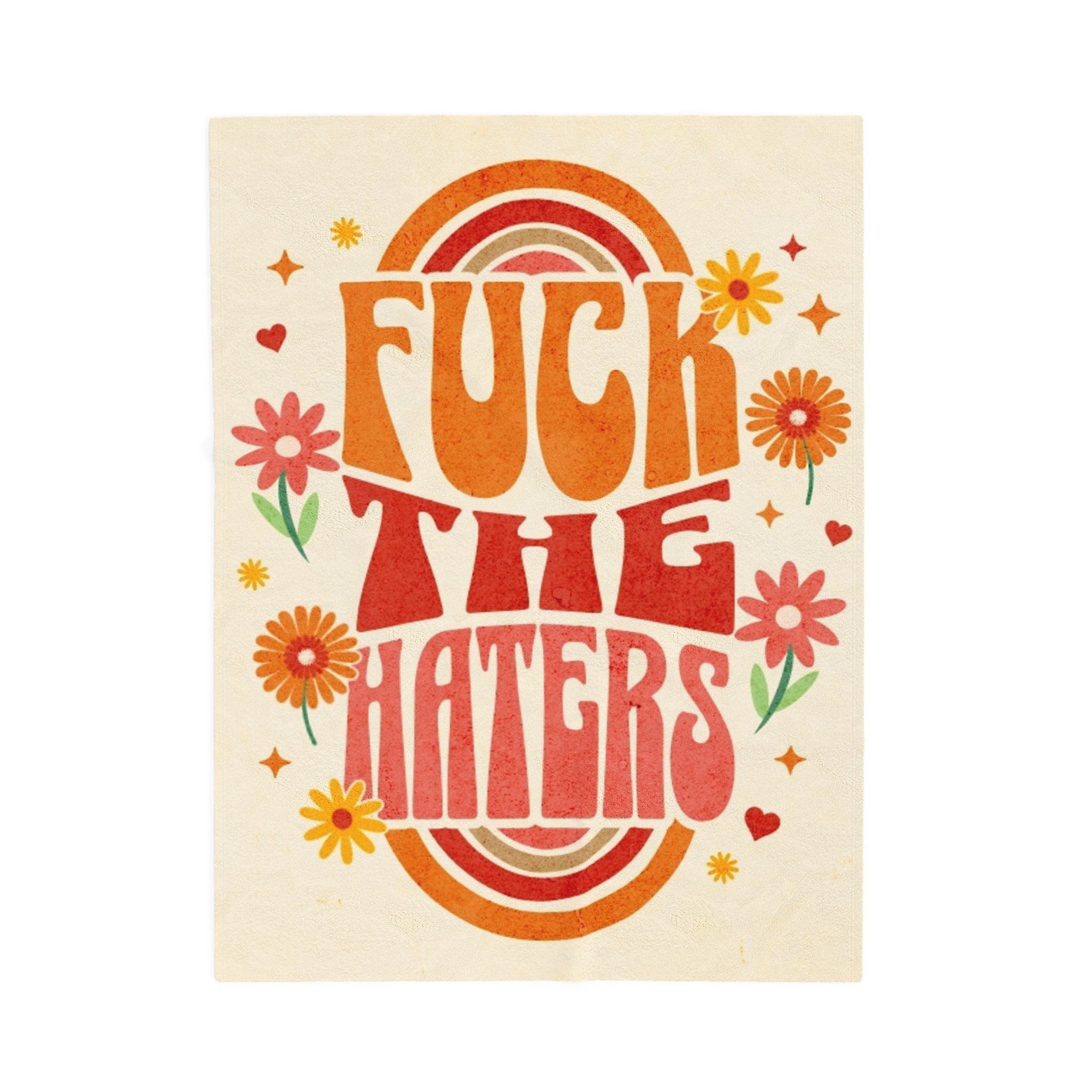 F*** The Haters Velveteen Plush Blanket – For Comfort and Warmth