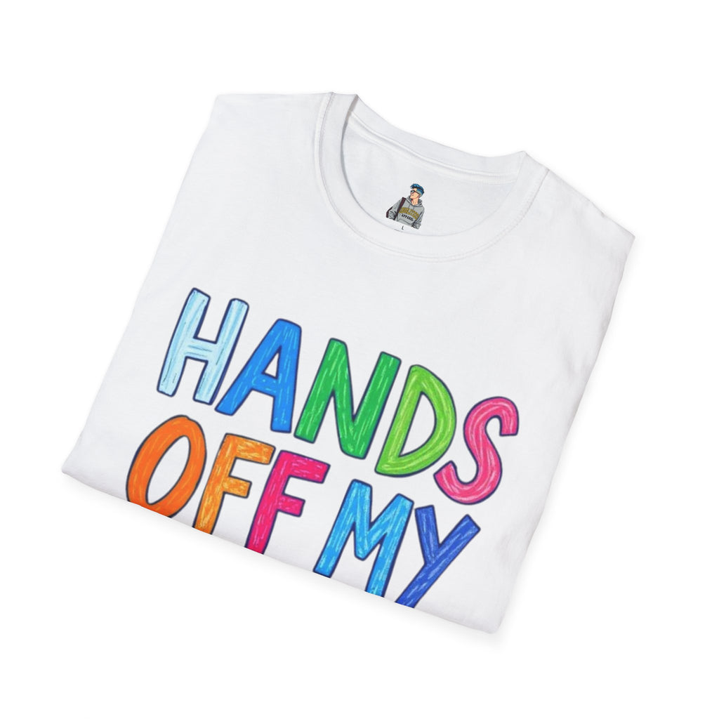 HANDS OFF MY FUTURE Political Statement T-Shirt