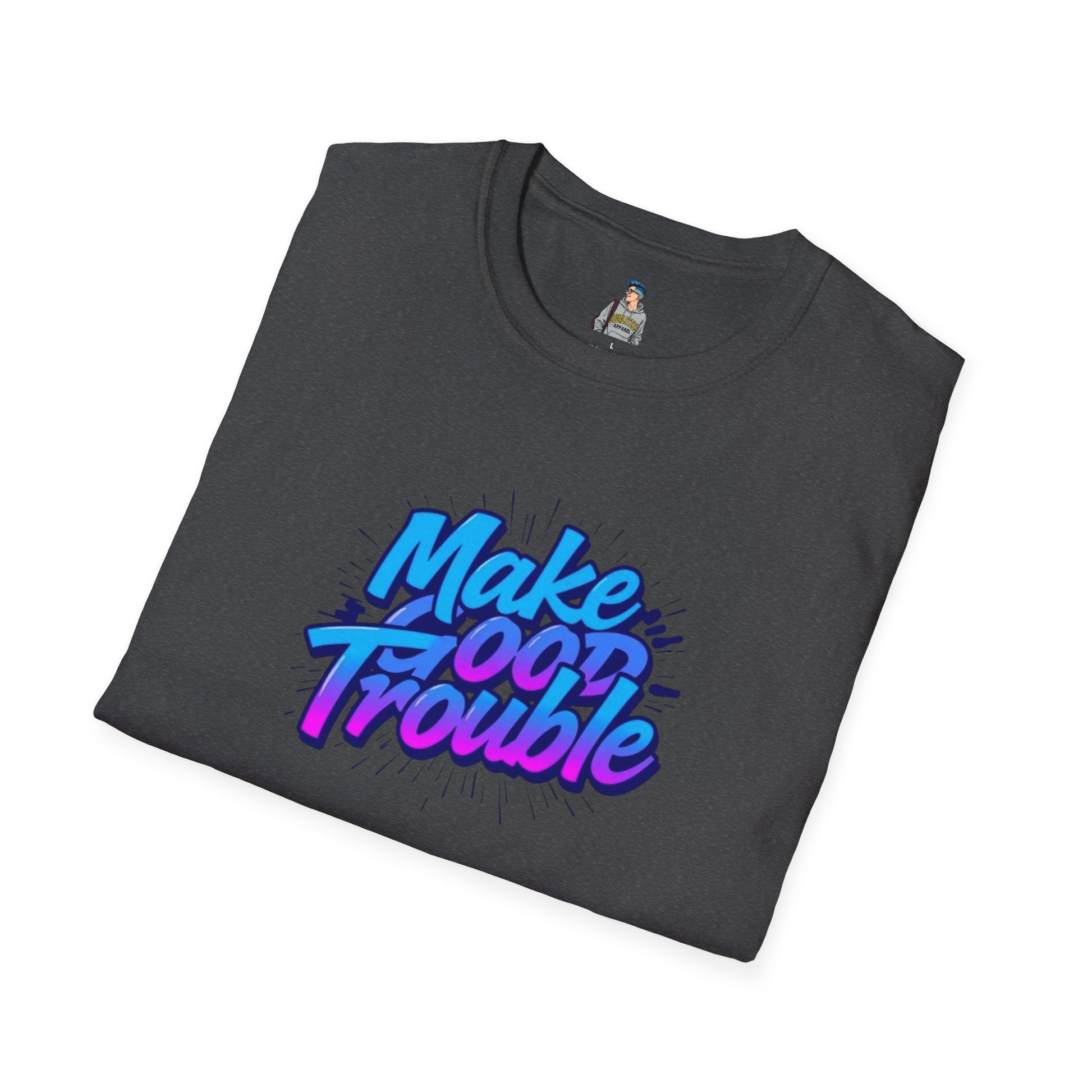 Make Good Trouble Blue Graphic Unisex T-Shirt - Fun & Bold Design for Everyday Wear