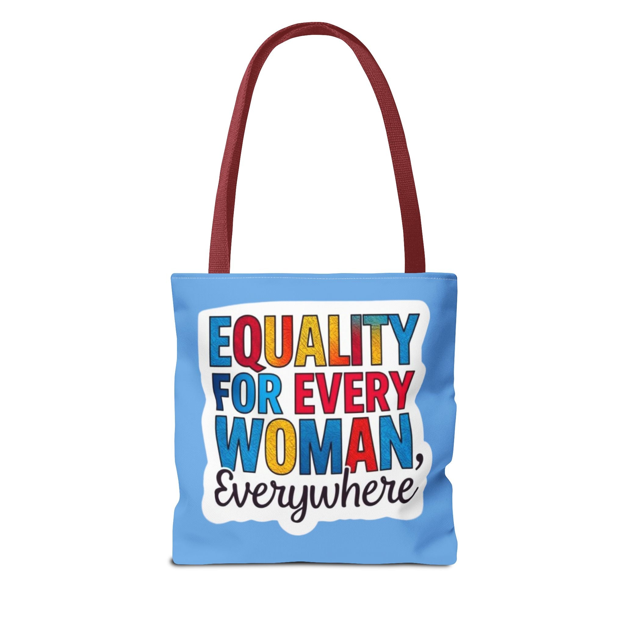Equality for Every Woman, Everywhere Tote Bag