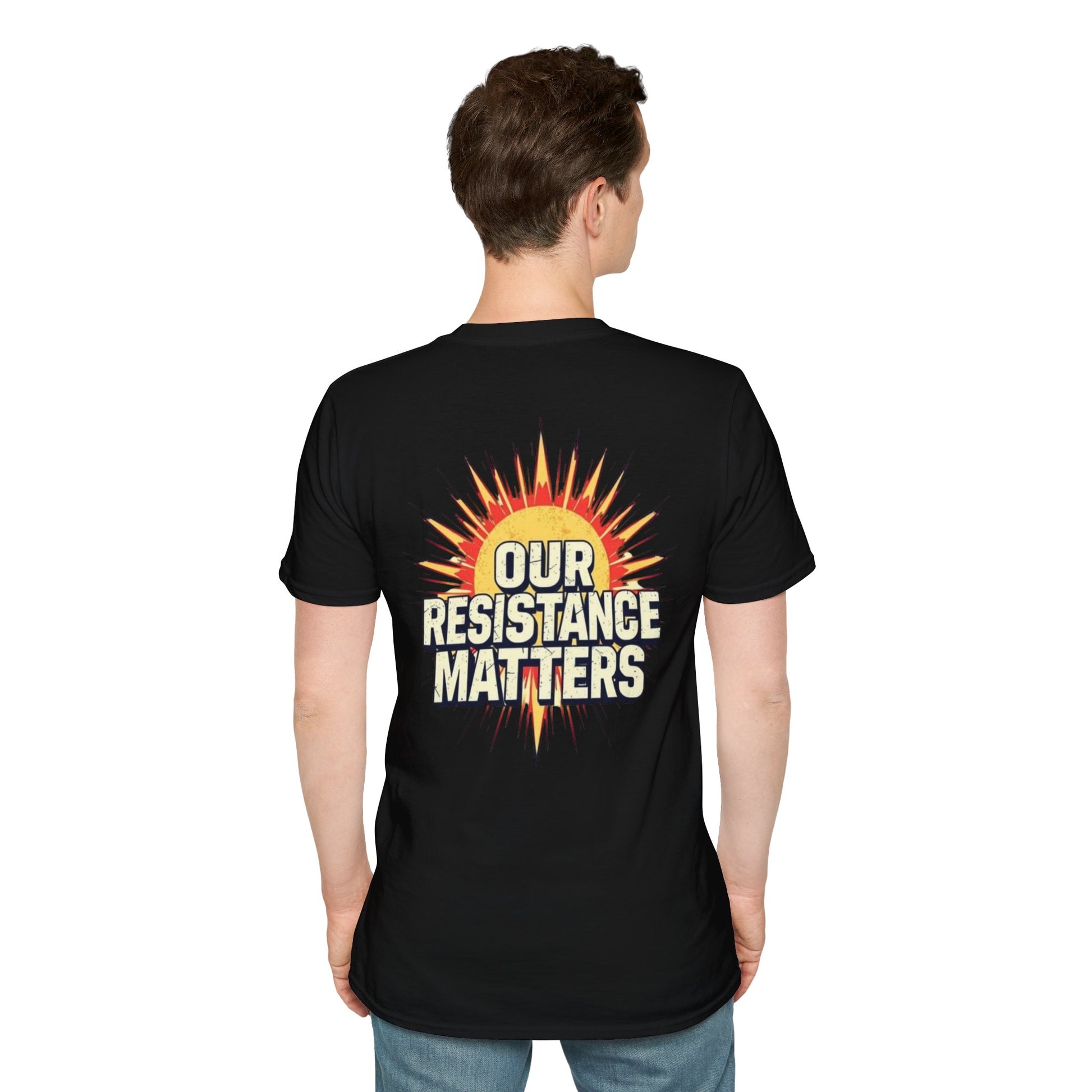 Empowering Statement Tee, Here and Now We Are Alive Our Resistance Matters