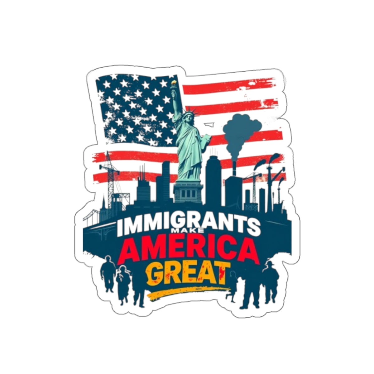 Die-Cut Stickers - Immigrants Make America Great Sticker